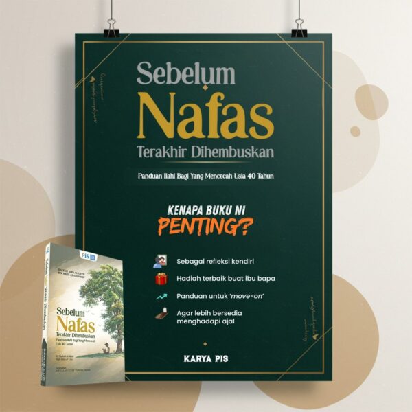 Sebelum Nafas Terakhir Dihembuskan: Panduan Ilahi Bagi Yang Mencecah Usia 40 Tahun - Image 11