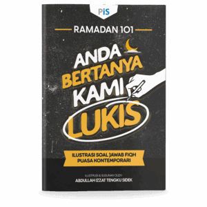 Ramadan 101: Anda Bertanya, Kami Lukis